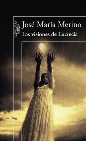 VISIONES DE LUCRECIA, LAS | 9788420474366 | MERINO, JOSE MARIA (1941- ) | Llibreria L'Illa - Llibreria Online de Mollet - Comprar llibres online
