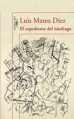 EXPEDIENTE DEL NAUFRAGO, EL | 9788420474342 | MATEO DÍEZ, LUIS