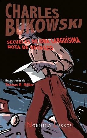 SECUELAS DE UNA LARGUISIMA NOTA DE RECHAZO | 9788493669522 | BUKOWSKI, CHARLES | Llibreria L'Illa - Llibreria Online de Mollet - Comprar llibres online