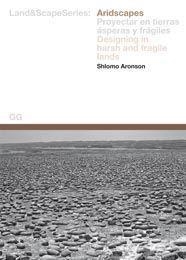 ARIDSCAPES. PROYECTAR EN TIERRAS ASPERAS Y FRAGILES | 9788425222214 | ARONSON, SHLOMO | Llibreria L'Illa - Llibreria Online de Mollet - Comprar llibres online