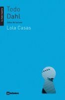 TODO DAHL | 9788424629564 | CASAS, LOLA | Llibreria L'Illa - Llibreria Online de Mollet - Comprar llibres online