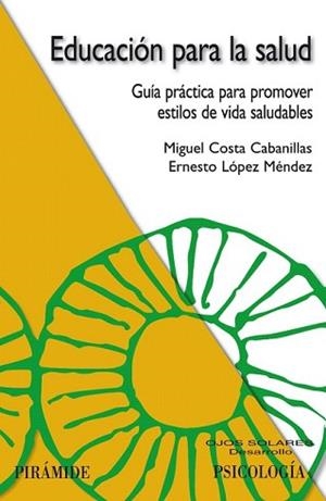 EDUCACION PARA LA SALUD | 9788436822144 | COSTA, MIGUEL | Llibreria L'Illa - Llibreria Online de Mollet - Comprar llibres online