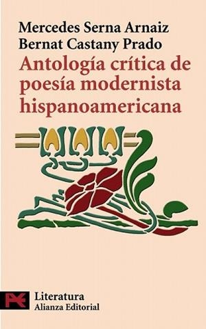 ANTOLOGIA CRITICA DE POESIA MODERNISTA HISPANOAMERICANA | 9788420668390 | SERNA ARNAIZ, MERCEDES | Llibreria L'Illa - Llibreria Online de Mollet - Comprar llibres online