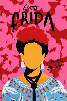 EFECTO FRIDA | 9788467052077 | VIDAL, SUSANA M. | Llibreria L'Illa - Llibreria Online de Mollet - Comprar llibres online