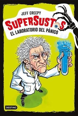SUPERSUSTOS. EL LABORATORIO DEL PÁNICO | 9788408187141 | CREEPY, JEFF | Llibreria L'Illa - Llibreria Online de Mollet - Comprar llibres online