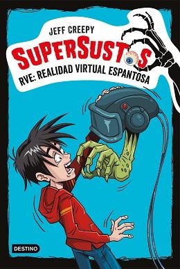 SUPERSUSTOS. RVE: REALIDAD VIRTUAL ESPANTOSA | 9788408187158 | CREEPY, JEFF | Llibreria L'Illa - Llibreria Online de Mollet - Comprar llibres online