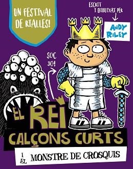 REI CALÇONS CURTS I EL MONSTRE DE CROSQUIS, EL | 9788499068435 | RILEY, ANDY | Llibreria L'Illa - Llibreria Online de Mollet - Comprar llibres online