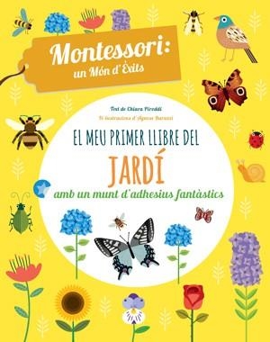 MEU PRIMER LLIBRE DEL JARDI, EL | 9788468254197 | PIRODDI, CHIARA/BARUZZI, AGNESE | Llibreria L'Illa - Llibreria Online de Mollet - Comprar llibres online