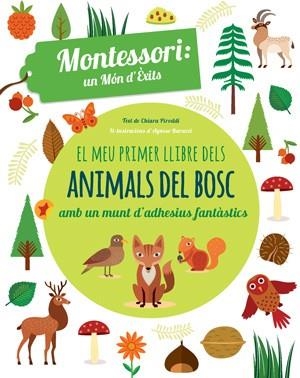 MEU PRIMER LLIBRE ANIMALS BOSC, EL | 9788468254180 | PIRODDI, CHIARA | Llibreria L'Illa - Llibreria Online de Mollet - Comprar llibres online