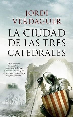 CIUDAD DE LAS TRES CATEDRALES, LA | 9788417229764 | VERDAGUER VILA-SIVILL, JORDI | Llibreria L'Illa - Llibreria Online de Mollet - Comprar llibres online