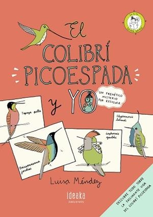 COLIBRÍ PICOESPADA Y YO, EL | 9788414010792 | MÉNDEZ, LUISA