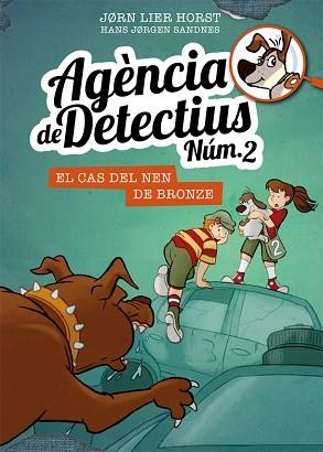 AGÈNCIA DE DETECTIUS NÚM. 2 - 7. EL CAS DEL NEN DE BRONZE | 9788424663117 | HORST, JORN LIER | Llibreria L'Illa - Llibreria Online de Mollet - Comprar llibres online