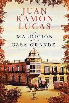 MALDICIÓN DE LA CASA GRANDE, LA | 9788467052558 | LUCAS FERNÁNDEZ, JUAN RAMÓN