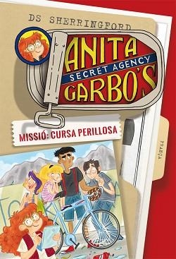 ANITA GARBO 4. MISSIÓ: CURSA PERILLOSA | 9788424661816 | SHERRINGFORD, D.S. | Llibreria L'Illa - Llibreria Online de Mollet - Comprar llibres online