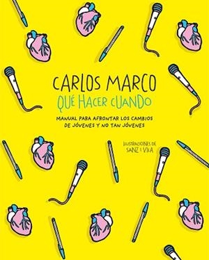 QUÉ HACER CUANDO | 9788420487366 | MARCO, CARLOS | Llibreria L'Illa - Llibreria Online de Mollet - Comprar llibres online