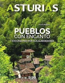 ASTURIAS. PUEBLOS CON ENCANTO | 9788482166698 | HERRERA, JULIO | Llibreria L'Illa - Llibreria Online de Mollet - Comprar llibres online