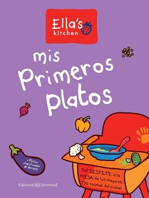 MIS PRIMEROS PLATOS | 9788426144942 | ELLA'S KITCHEN | Llibreria L'Illa - Llibreria Online de Mollet - Comprar llibres online