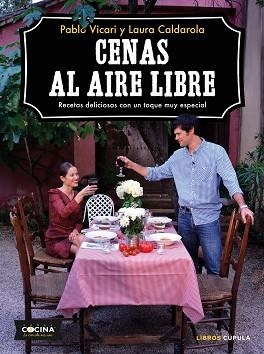 CENAS AL AIRE LIBRE | 9788448024468 | VICARI, PABLO/CALDAROLA, LAURA | Llibreria L'Illa - Llibreria Online de Mollet - Comprar llibres online