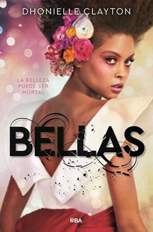 BELLAS | 9788427213746 | DHONIELLE, CLAYTON | Llibreria L'Illa - Llibreria Online de Mollet - Comprar llibres online