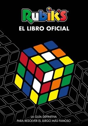 RUBIK'S. EL LIBRO OFICIAL | 9788416712953 | Llibreria L'Illa - Llibreria Online de Mollet - Comprar llibres online