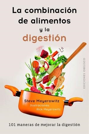 COMBINACIÓN DE LOS ALIMENTOS Y LA DIGESTIÓN, LA | 9788491113539 | MEYEROWITZ, STEVE | Llibreria L'Illa - Llibreria Online de Mollet - Comprar llibres online