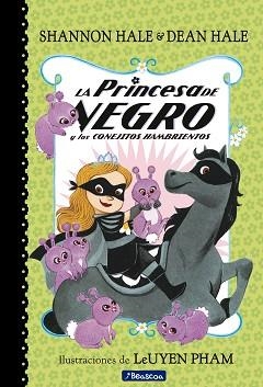 PRINCESA DE NEGRO Y LOS CONEJITOS HAMBRIENTOS, LA  | 9788448851095 | HALE, SHANNON/HALE, DEAN | Llibreria L'Illa - Llibreria Online de Mollet - Comprar llibres online