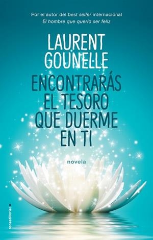 ENCONTRARÁS EL TESORO QUE DUERME EN TI | 9788417092764 | GOUNELLE, LAURENT | Llibreria L'Illa - Llibreria Online de Mollet - Comprar llibres online
