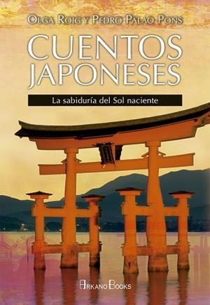 CUENTOS JAPONESES | 9788415292814 | ROIG RIBAS, OLGA/PALAO PONS, PEDRO | Llibreria L'Illa - Llibreria Online de Mollet - Comprar llibres online