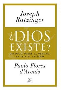 DIOS EXISTE ? | 9788467029505 | RATZINGER, JOSEPH / FLORES D'ARCAIS, PAOLO | Llibreria L'Illa - Llibreria Online de Mollet - Comprar llibres online