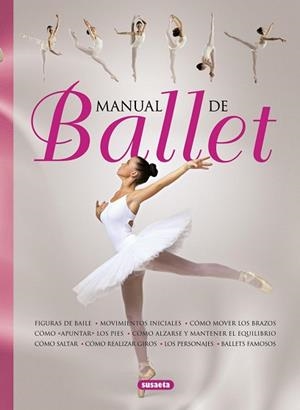 MANUAL DE BALLET | 9788467713916 | EDOM, HELEN/KATRAK, NICHOLA/MEREDITH, SUSAN | Llibreria L'Illa - Llibreria Online de Mollet - Comprar llibres online