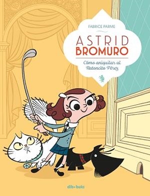 ASTRID BROMURO 1 | 9788416507634 | PARME, FABRICE | Llibreria L'Illa - Llibreria Online de Mollet - Comprar llibres online