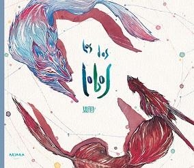 DOS LOBOS, LOS | 9788417440107 | GIL SCHRÖDER, GUILLERMO | Llibreria L'Illa - Llibreria Online de Mollet - Comprar llibres online