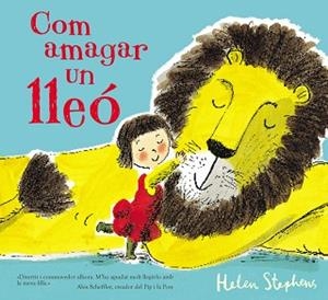 COM AMAGAR UN LLEÓ | 9788448850791 | STEPHENS, HELEN | Llibreria L'Illa - Llibreria Online de Mollet - Comprar llibres online