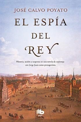 ESPÍA DEL REY, EL | 9788490705773 | CALVO POYATO, JOSÉ | Llibreria L'Illa - Llibreria Online de Mollet - Comprar llibres online