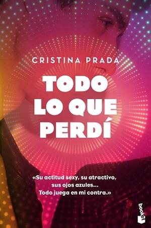 TODO LO QUE PERDÍ | 9788408186854 | PRADA, CRISTINA | Llibreria L'Illa - Llibreria Online de Mollet - Comprar llibres online