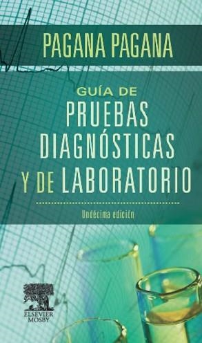 GUÍA DE PRUEBAS DIAGNÓSTICAS Y DE LABORATORIO (11ª ED.) | 9788490224120 | Llibreria L'Illa - Llibreria Online de Mollet - Comprar llibres online