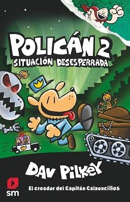 POLICAN 2 SITUACION DESESPERADA | 9788491077411 | PILKEY, DAV | Llibreria L'Illa - Llibreria Online de Mollet - Comprar llibres online