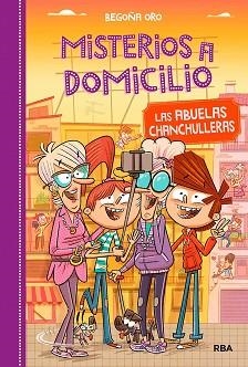 MISTERIOS A DOMICILIO 3: LAS ABUELAS CHANCHULLERAS | 9788427212572 | ORO, BEGOÑA | Llibreria L'Illa - Llibreria Online de Mollet - Comprar llibres online