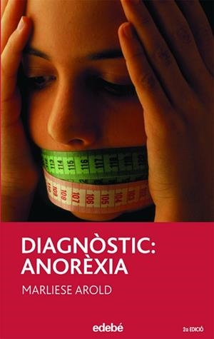 DIAGNOSTIC: ANOREXIA | 9788423675692 | AROLD, MARLIESE | Llibreria L'Illa - Llibreria Online de Mollet - Comprar llibres online