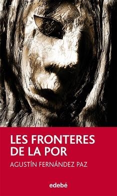 FRONTERES DE LA POR, LES  | 9788468304335 | FERNÁNDEZ PAZ, AGUSTIN | Llibreria L'Illa - Llibreria Online de Mollet - Comprar llibres online