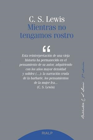 MIENTRAS NO TENGAMOS ROSTRO | 9788432147388 | LEWIS, CLIVE STAPLES