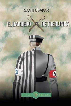 BARBERO DE TREBLINKA, EL | 9788416575336 | OSAKAR, SANTI | Llibreria L'Illa - Llibreria Online de Mollet - Comprar llibres online