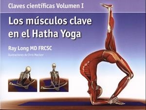 MÚSCULOS CLAVE EN EL HATHA YOGA, LOS | 9788495376800 | LONG, RAY | Llibreria L'Illa - Llibreria Online de Mollet - Comprar llibres online