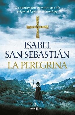 PEREGRINA, LA | 9788401019982 | SAN SEBASTIÁN, ISABEL | Llibreria L'Illa - Llibreria Online de Mollet - Comprar llibres online