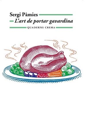 ART DE PORTAR GAVARDINA, L' | 9788477275992 | PÀMIES, SERGI | Llibreria L'Illa - Llibreria Online de Mollet - Comprar llibres online