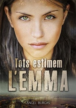 TOTS ESTIMEM L'EMMA | 9788424663254 | BURGAS, ANGEL | Llibreria L'Illa - Llibreria Online de Mollet - Comprar llibres online