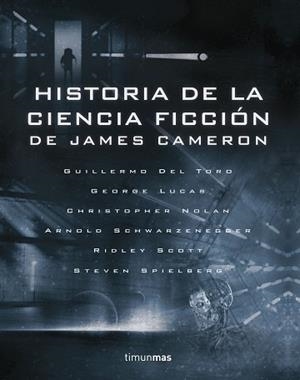 HISTORIA DE LA CIENCIA FICCIÓN, DE JAMES CAMERON | 9788445005460 | DIVERSOS AUTORES | Llibreria L'Illa - Llibreria Online de Mollet - Comprar llibres online