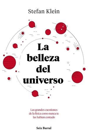 BELLEZA DEL UNIVERSO, LA | 9788432234040 | KLEIN, STEFAN | Llibreria L'Illa - Llibreria Online de Mollet - Comprar llibres online