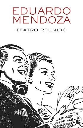 TEATRO REUNIDO | 9788432234156 | MENDOZA, EDUARDO | Llibreria L'Illa - Llibreria Online de Mollet - Comprar llibres online