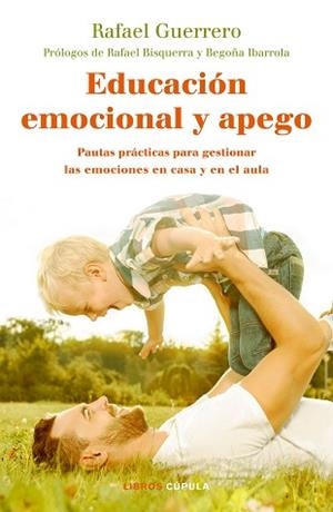 EDUCACIÓN EMOCIONAL Y APEGO | 9788448024789 | GUERRERO, RAFAEL | Llibreria L'Illa - Llibreria Online de Mollet - Comprar llibres online
